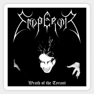 Emperor Wrath of the Tyrant | Black Metal Magnet